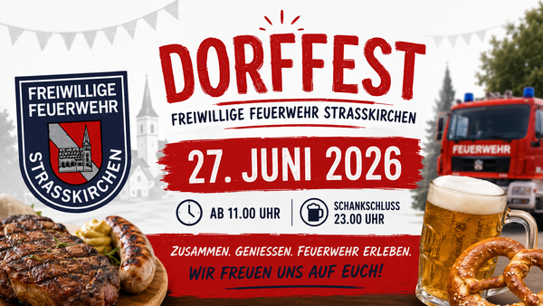 Dorffest der Freiwilligen Feuerwehr Straßkirchen: Ein Tag für die ganze Dorfgemeinschaft